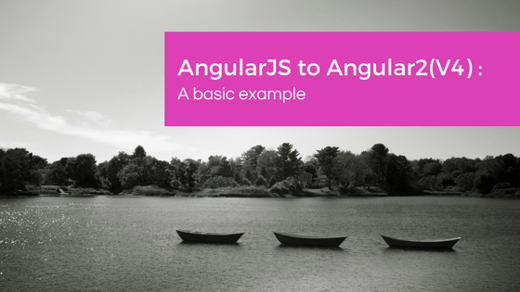 AngularJS to Angular2(V4): A basic example - Ippon Technologies USA
