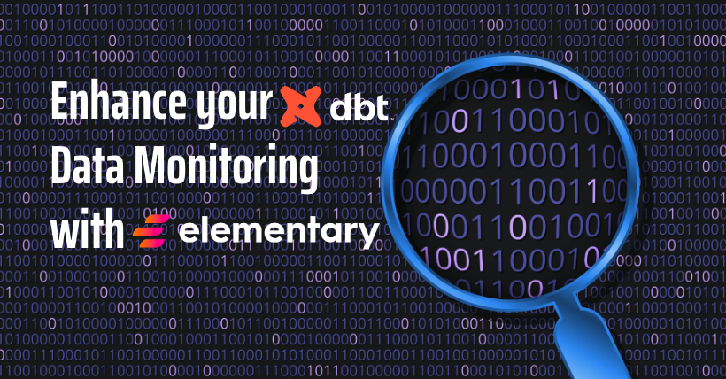 Enhance your dbt Data Monitoring with Elementary