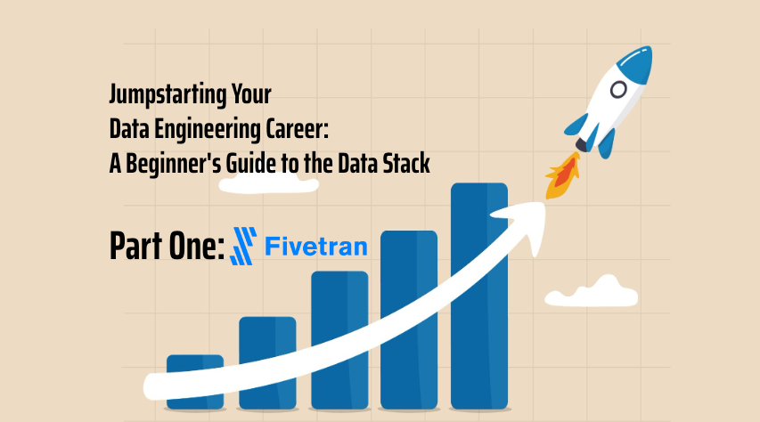 Jumpstarting Your Data Engineering Career: A Beginner's Guide to the Data Stack - Part One: Fivetran
