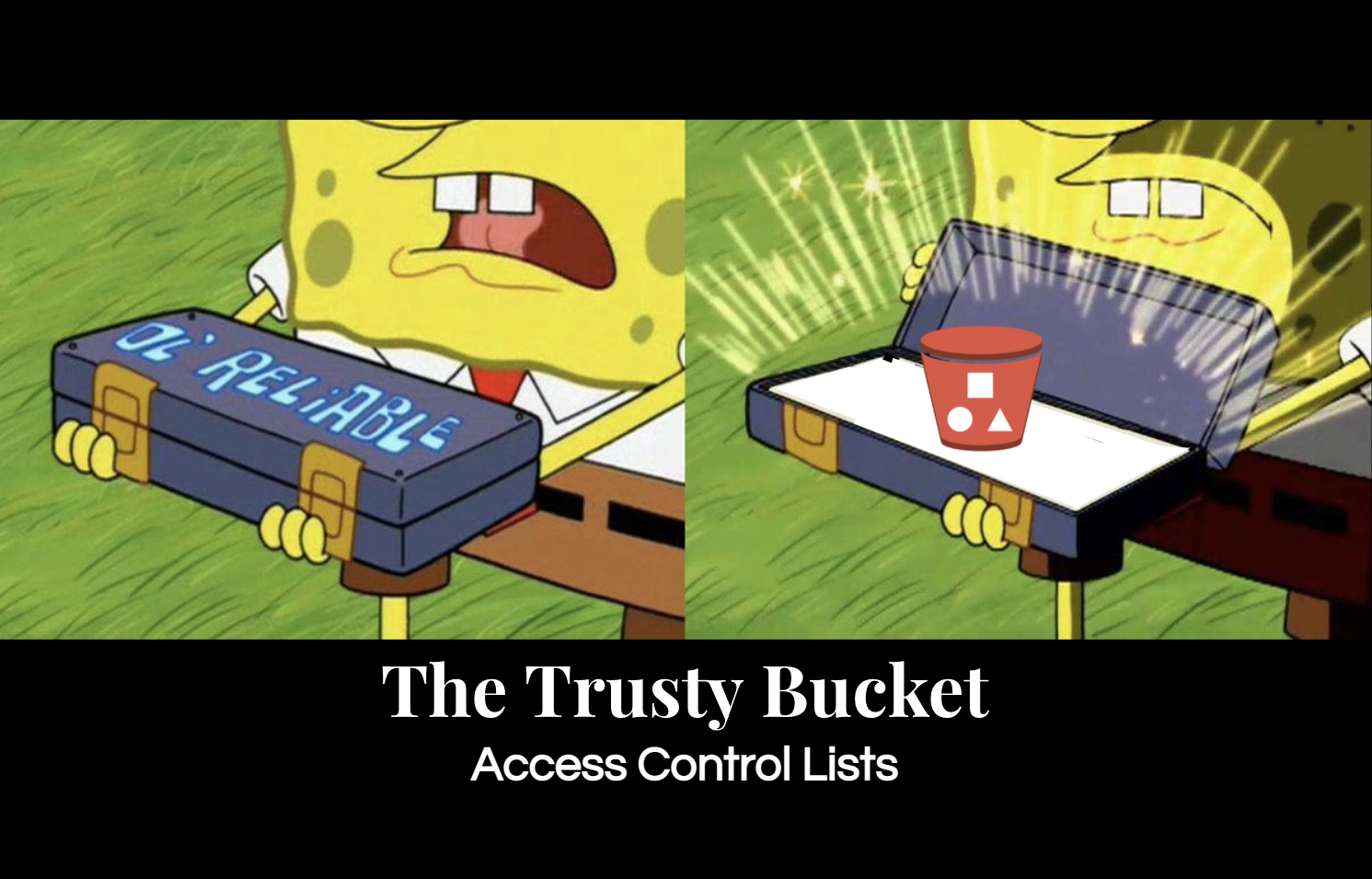 The Trusty Bucket - Access Control Lists