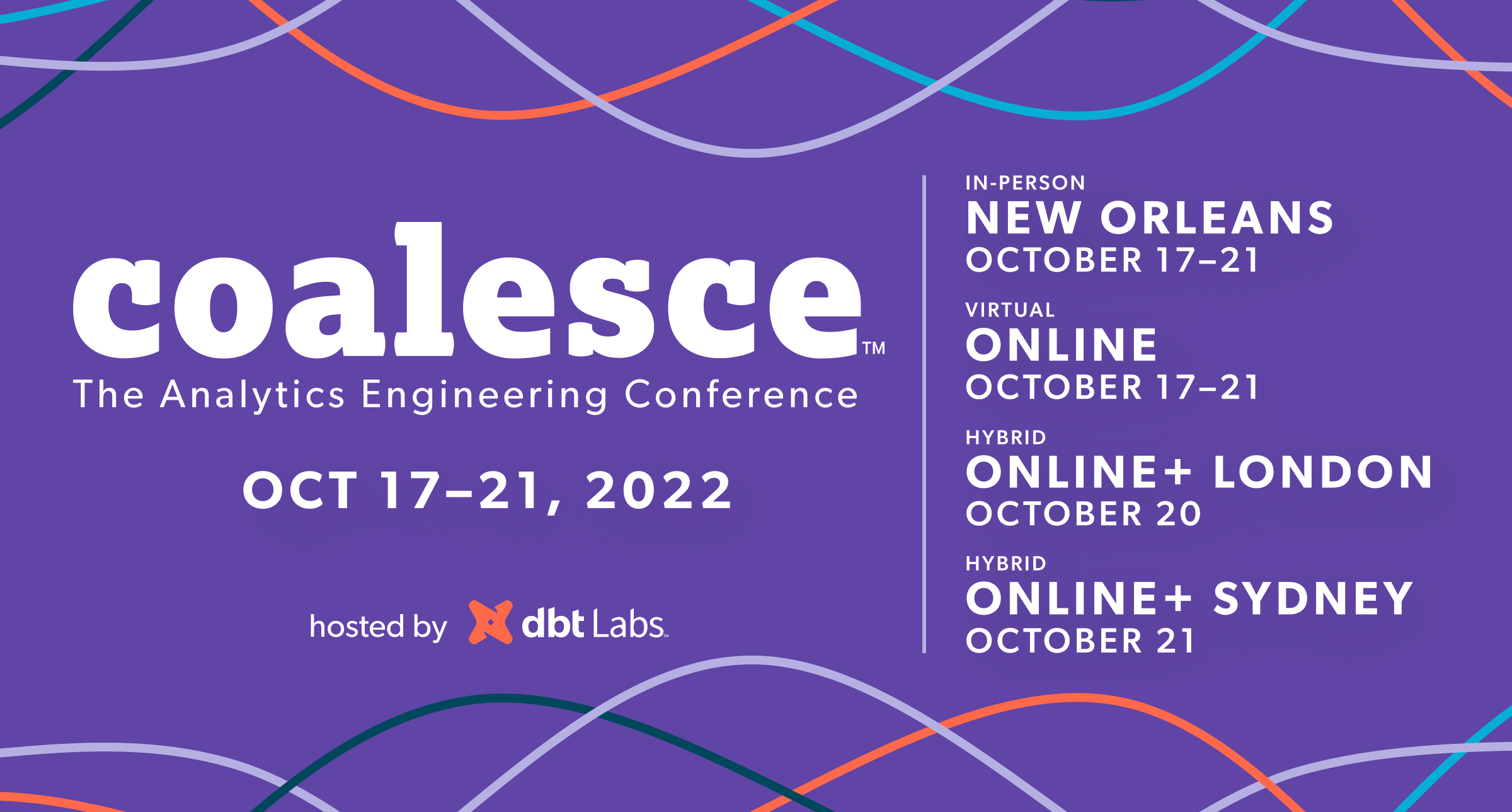 Coalesce 2022 - The Analytics Engineering Conference hosted by dbt Labs (Recap)