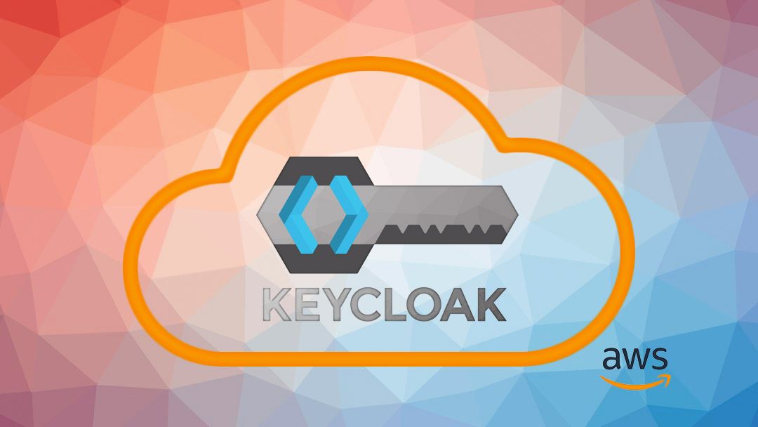 Keycloak High Availability in Cloud environment (AWS) - PART 1/4