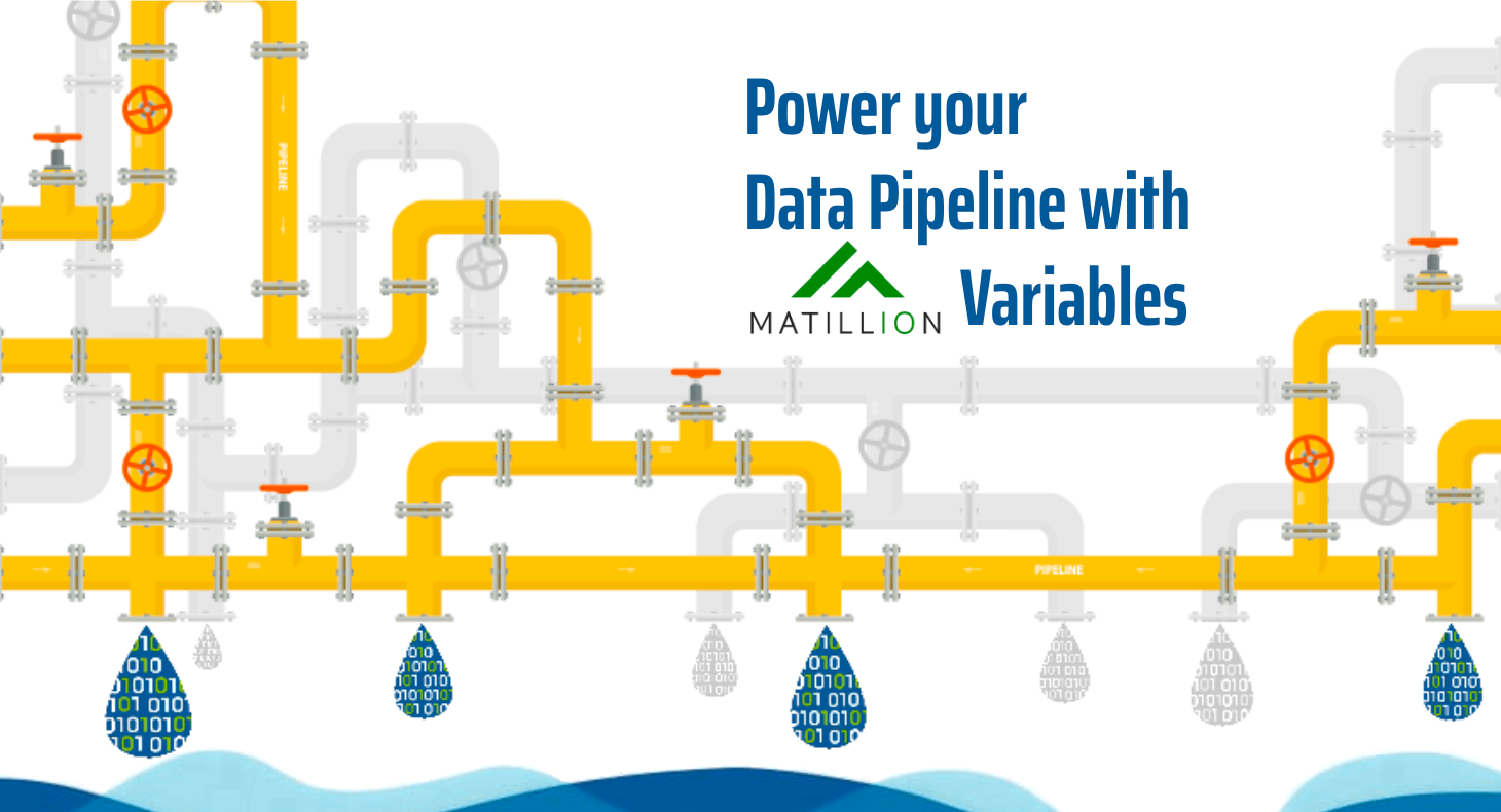 Power your Data Pipeline with Matillion Variables