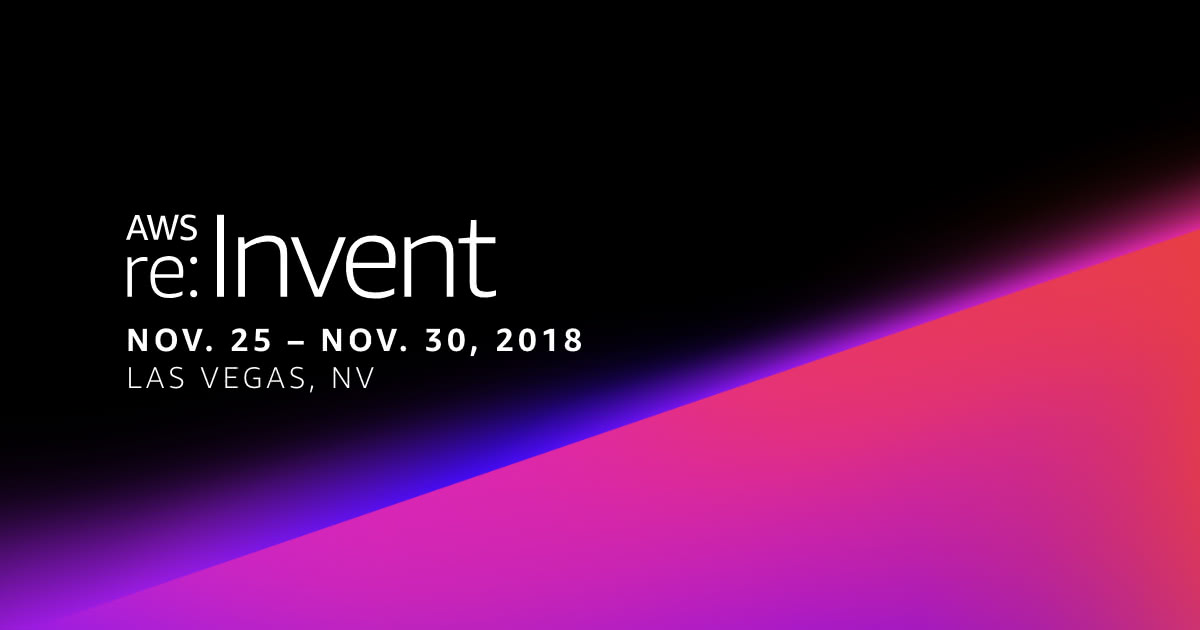 AWS re:Invent 2018 - Day 1