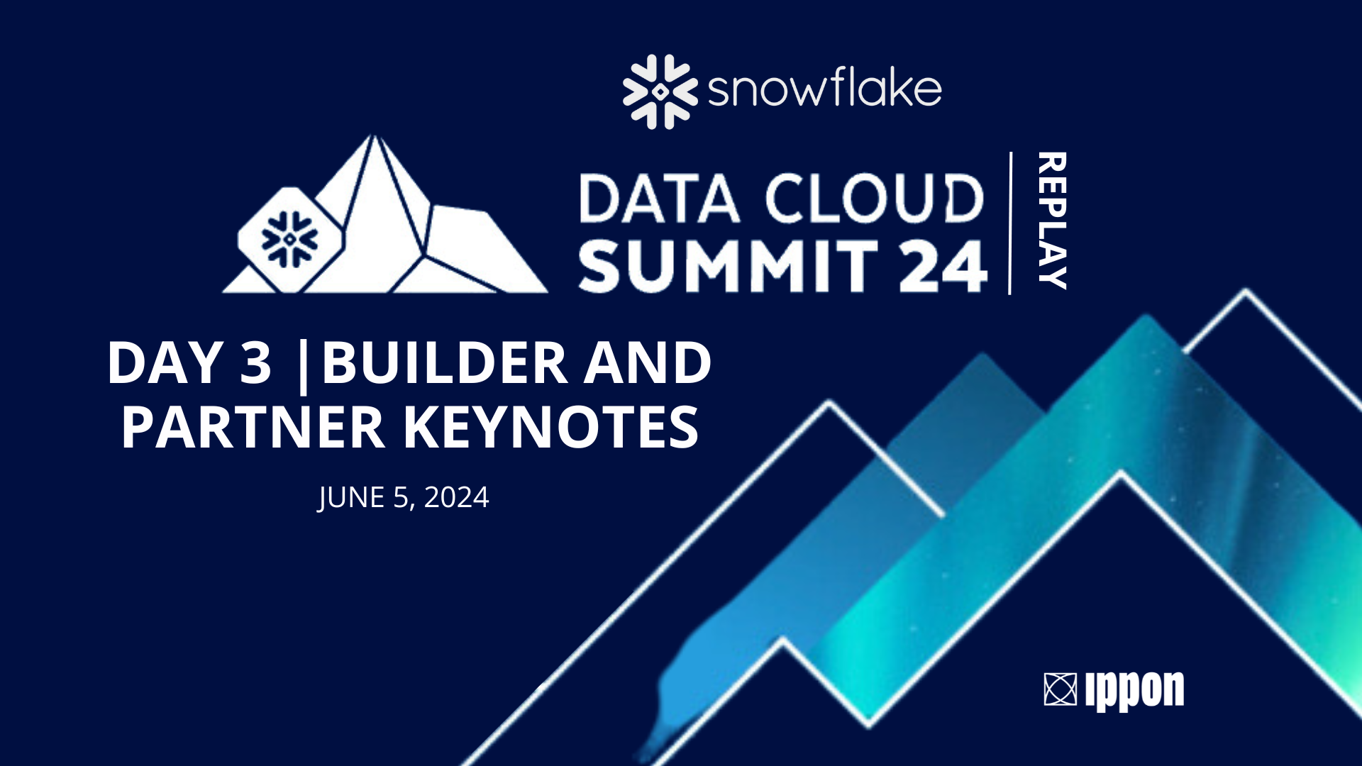 Snowflake Summit 2024 Replay: Day 3 | Builder and Partner Keynotes